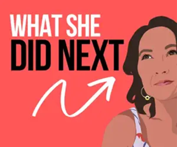 What she did next podcast